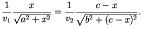 $\displaystyle \frac{1}{v_1}\frac{x}{\sqrt{a^2+x^2}}= \frac{1}{v_2}\frac{c-x}{\sqrt{b^2+(c-x)^2}}.$